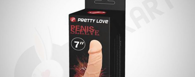 Pretty Love 7 Inch Penis Sleeve